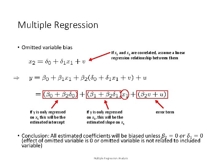 Multiple Regression • If x 1 and x 2 are correlated, assume a linear