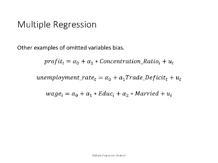 Multiple Regression • Multiple Regression Analysis 