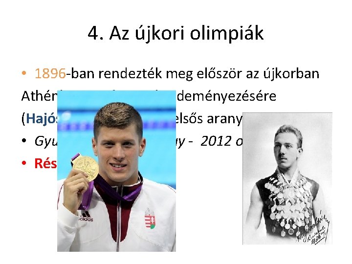 4. Az újkori olimpiák • 1896 -ban rendezték meg először az újkorban Athénban Coubertin