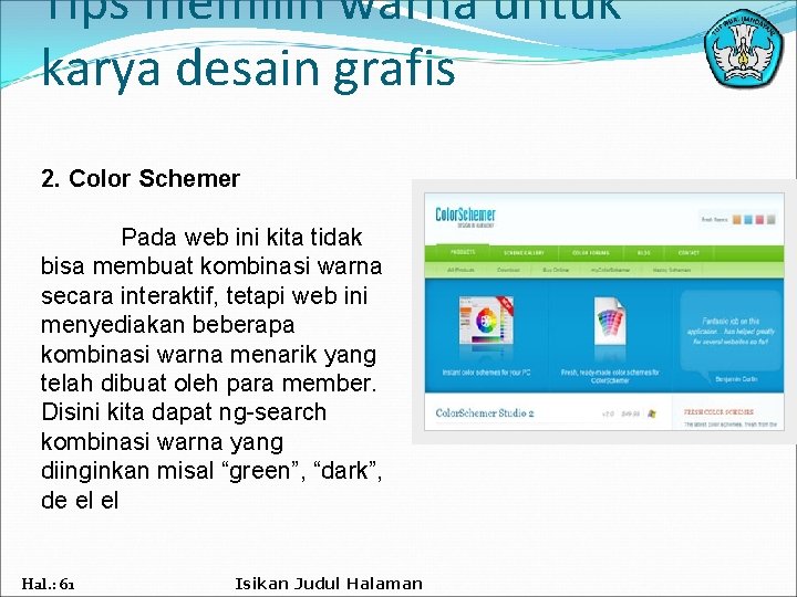 Tips memilih warna untuk karya desain grafis 2. Color Schemer Pada web ini kita