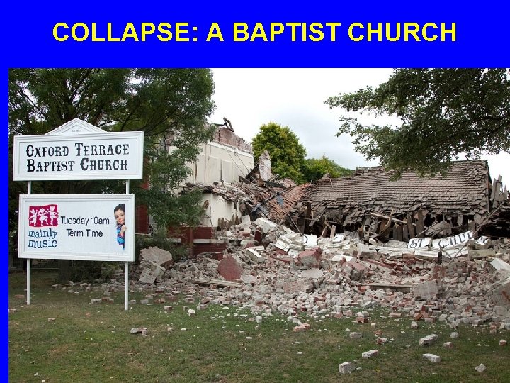 COLLAPSE: A BAPTIST CHURCH 