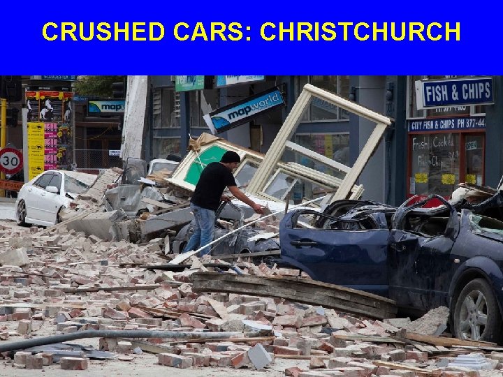 CRUSHED CARS: CHRISTCHURCH 