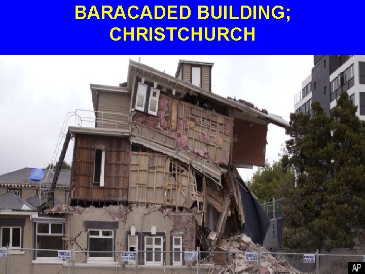 BARACADED BUILDING; CHRISTCHURCH 