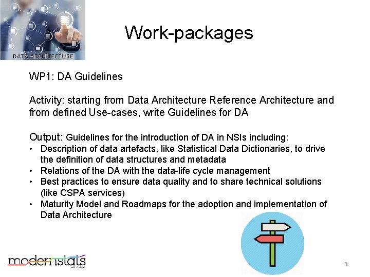 Work-packages WP 1: DA Guidelines Activity: starting from Data Architecture Reference Architecture and from