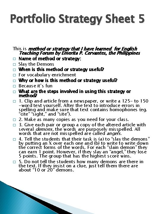 Portfolio Strategy Sheet 5 This is method or strategy that I have learned for