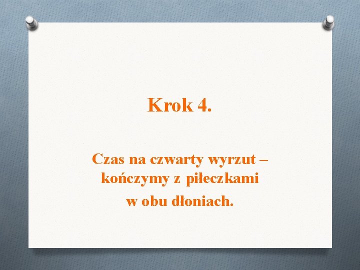 Krok 4. Czas na czwarty wyrzut – kończymy z piłeczkami w obu dłoniach. Krok 4. Czas na czwarty wyrzut – kończymy z piłeczkami w obu dłoniach.