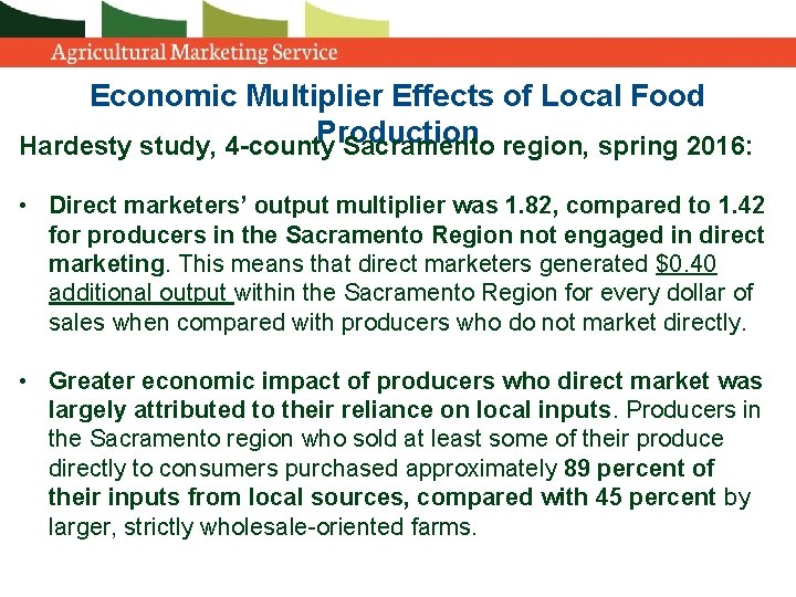 Economic Multiplier Effects of Local Food Production Hardesty study, 4 -county Sacramento region, spring