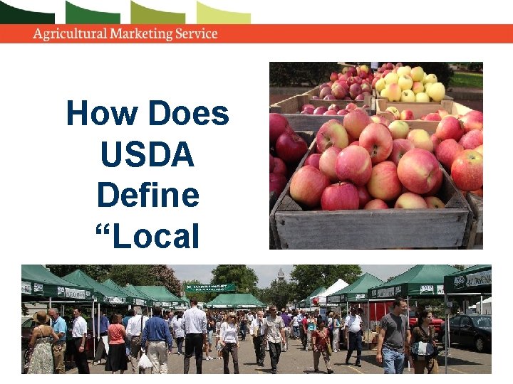 How Does USDA Define “Local Food”? 