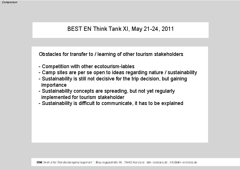 Comparison BEST EN Think Tank XI, May 21 -24, 2011 Obstacles for transfer to