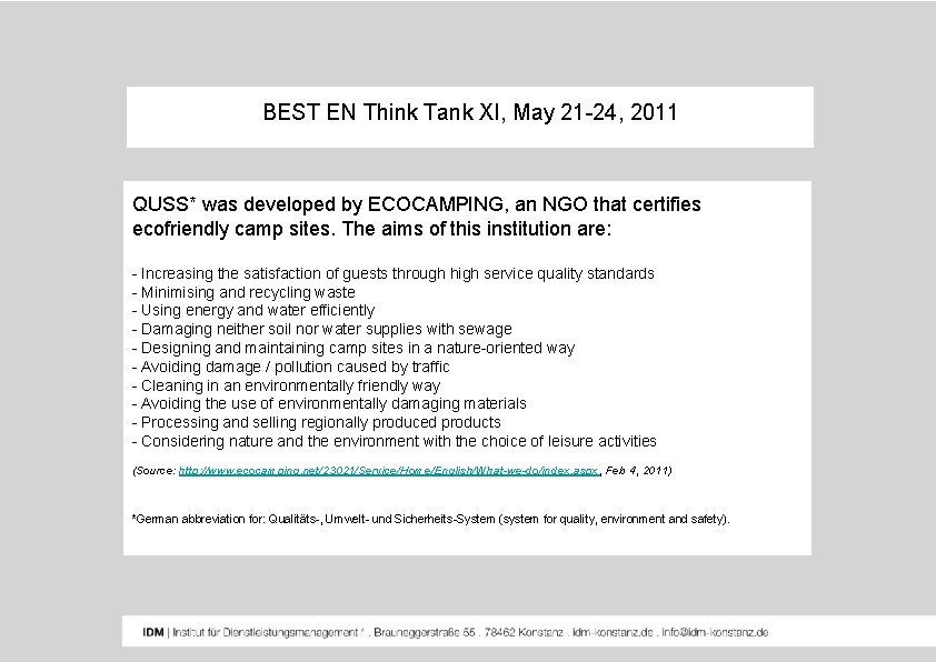 BEST EN Think Tank XI, May 21 -24, 2011 QUSS* was developed by ECOCAMPING,