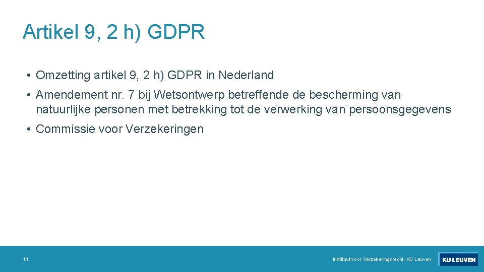 Artikel 9, 2 h) GDPR • Omzetting artikel 9, 2 h) GDPR in Nederland