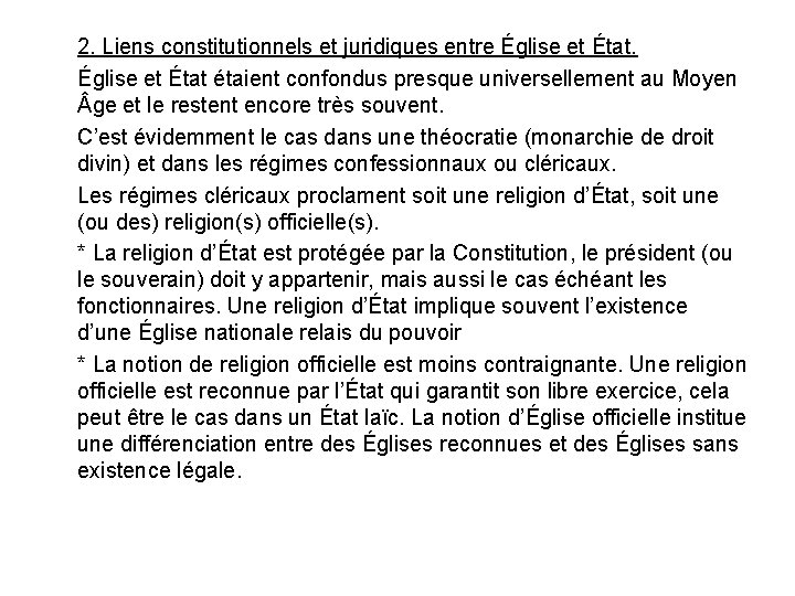 2. Liens constitutionnels et juridiques entre Église et État étaient confondus presque universellement au