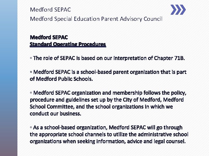 Medford SEPAC Medford Special Education Parent Advisory Council Medford SEPAC Standard Operating Procedures ▫