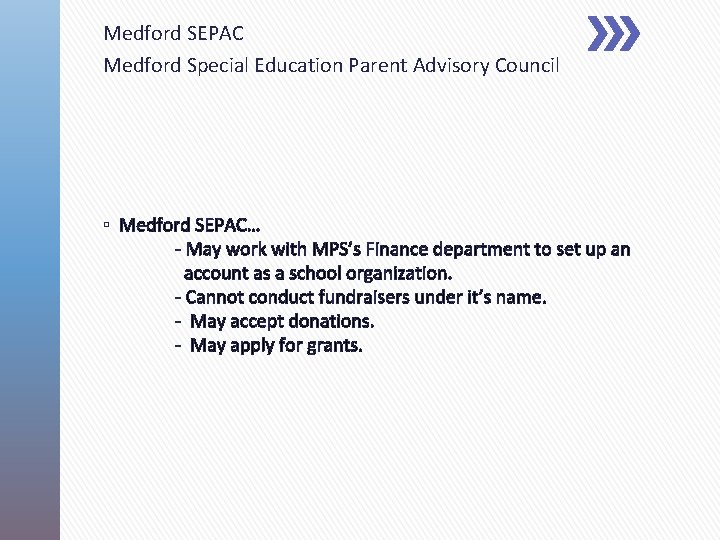 Medford SEPAC Medford Special Education Parent Advisory Council ▫ Medford SEPAC… - May work