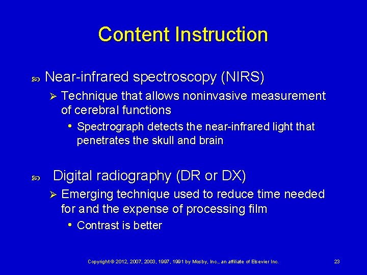 Content Instruction Near-infrared spectroscopy (NIRS) Ø Technique that allows noninvasive measurement of cerebral functions