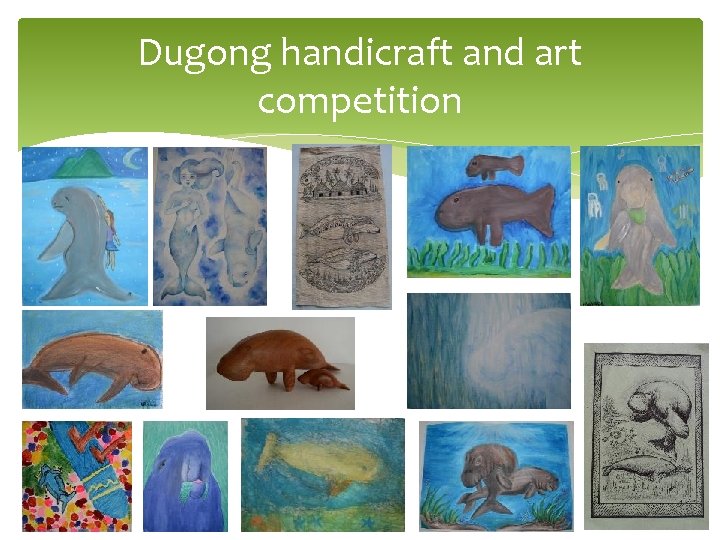 Dugong handicraft and art competition 