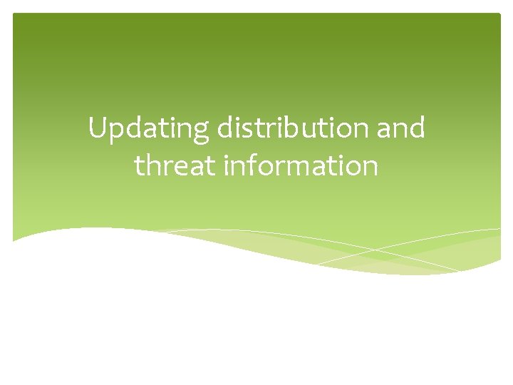 Updating distribution and threat information 