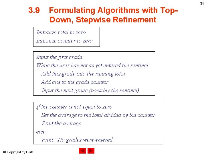 3. 9 Formulating Algorithms with Top. Down, Stepwise Refinement Initialize total to zero Initialize