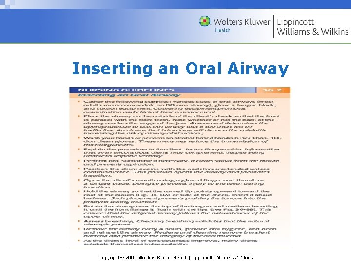 Inserting an Oral Airway Copyright © 2009 Wolters Kluwer Health | Lippincott Williams &