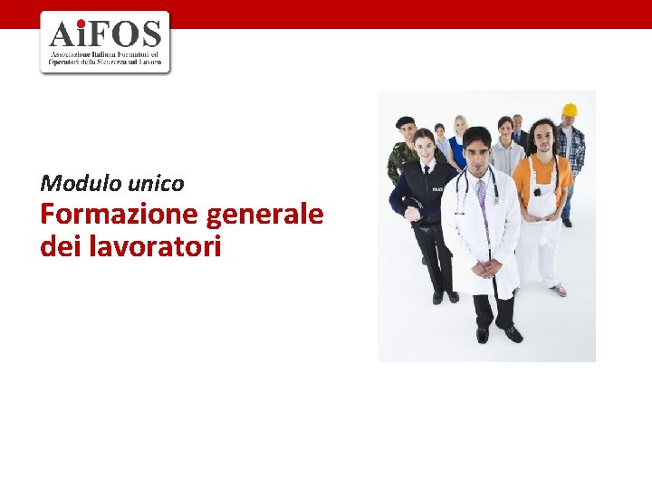 Modulo unico Formazione generale dei lavoratori 