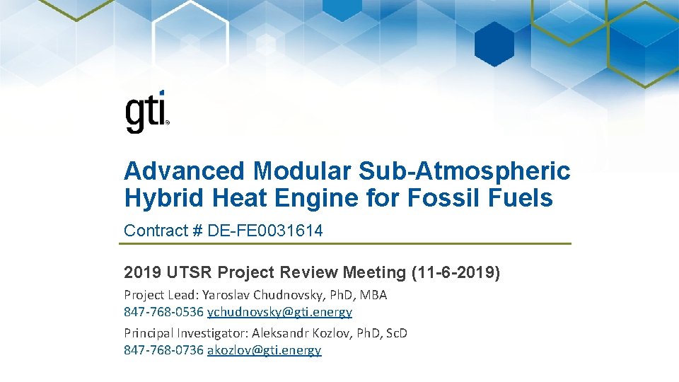 Advanced Modular Sub-Atmospheric Hybrid Heat Engine for Fossil Fuels Contract # DE-FE 0031614 2019