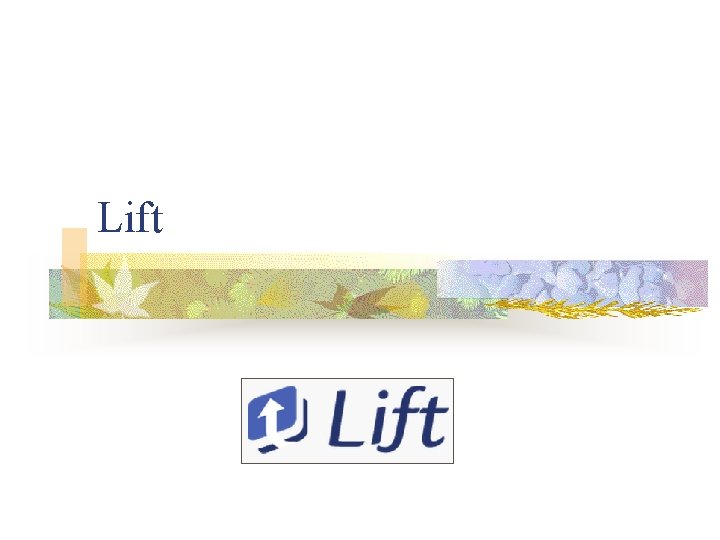 Lift 