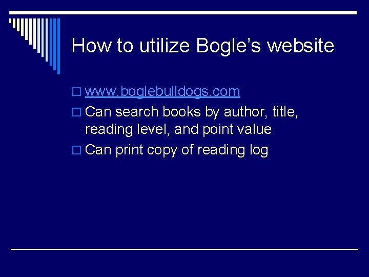 How to utilize Bogle’s website o www. boglebulldogs. com o Can search books by