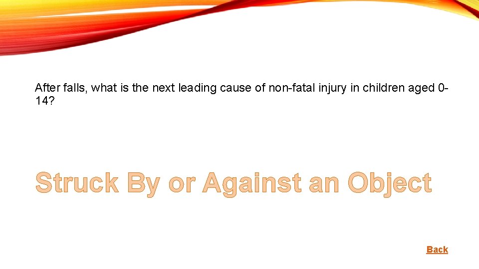 After falls, what is the next leading cause of non-fatal injury in children aged