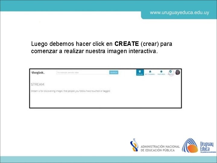 Luego debemos hacer click en CREATE (crear) para comenzar a realizar nuestra imagen interactiva.