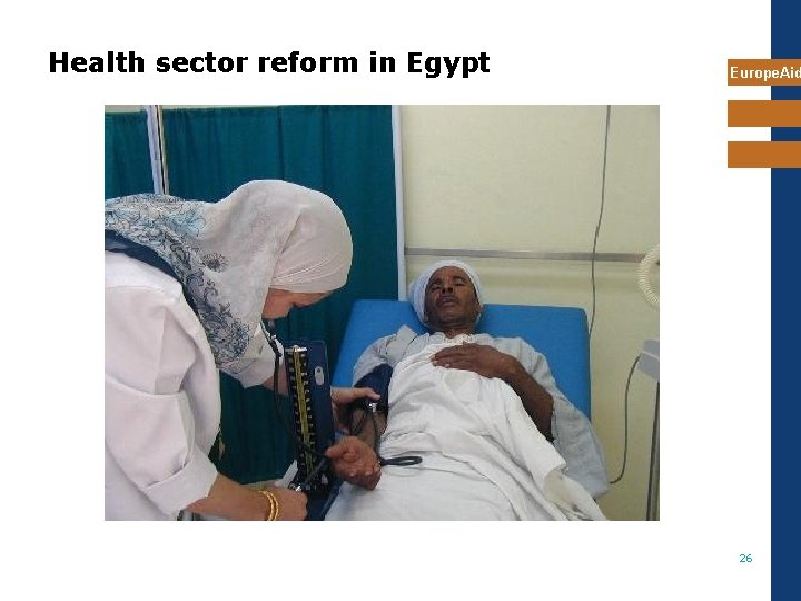 Health sector reform in Egypt Europe. Aid 26 