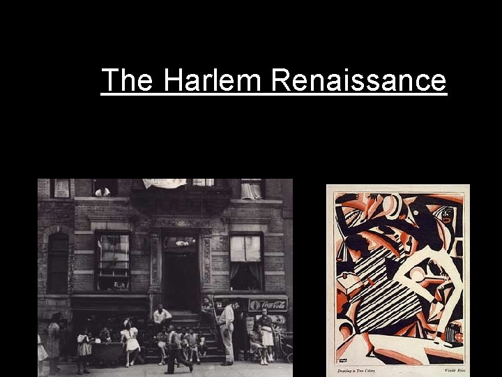 The Harlem Renaissance 