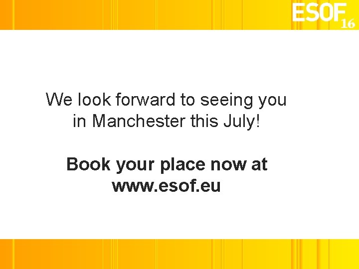 We look forward to seeing you in Manchester this July! Book your place now