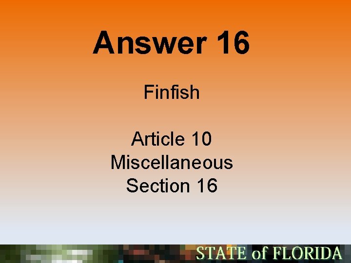 Answer 16 Finfish Article 10 Miscellaneous Section 16 