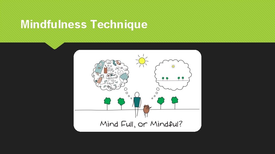 Mindfulness Technique 