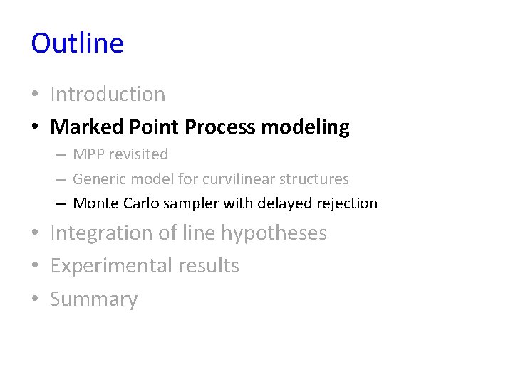 Marked Point Process Model for Curvilinear Structures Extraction
