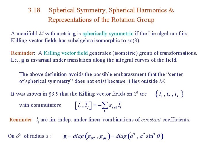 3. 18. Spherical Symmetry, Spherical Harmonics & Representations of the Rotation Group A manifold