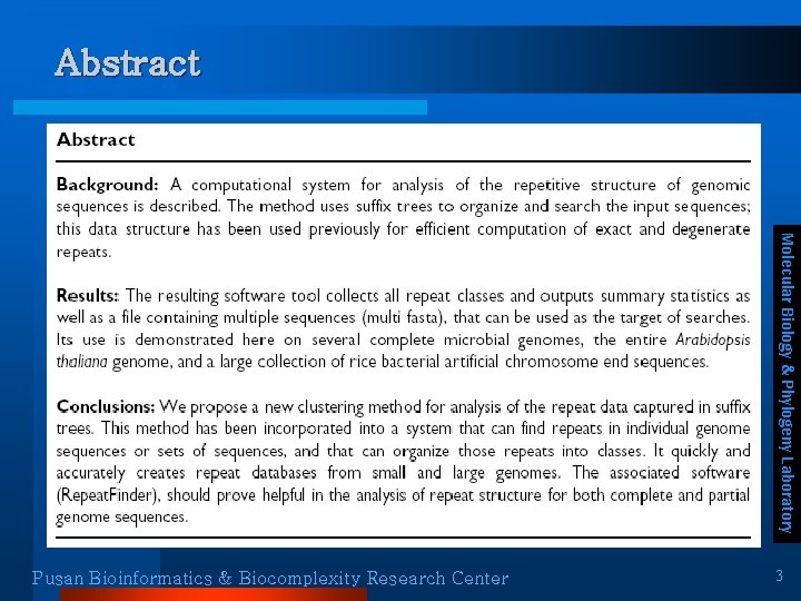 Abstract Molecular Biology & Phylogeny Laboratory Pusan Bioinformatics & Biocomplexity Research Center 3 Abstract Molecular Biology & Phylogeny Laboratory Pusan Bioinformatics & Biocomplexity Research Center 3