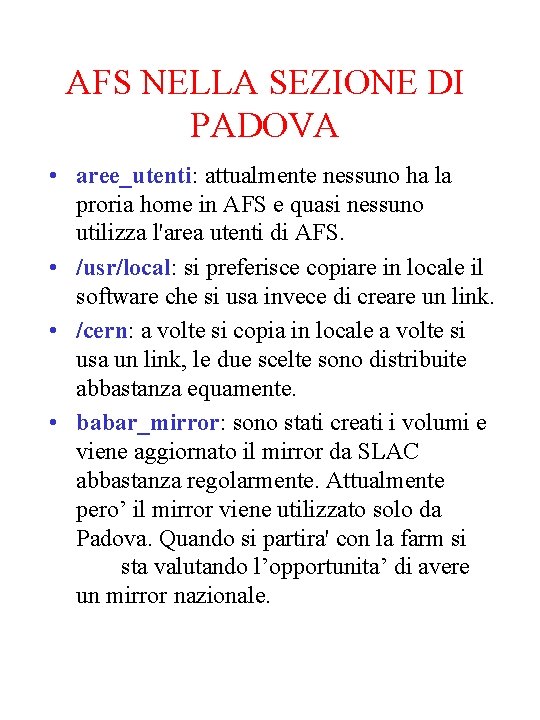 AFS NELLA SEZIONE DI PADOVA • aree_utenti: attualmente nessuno ha la proria home in