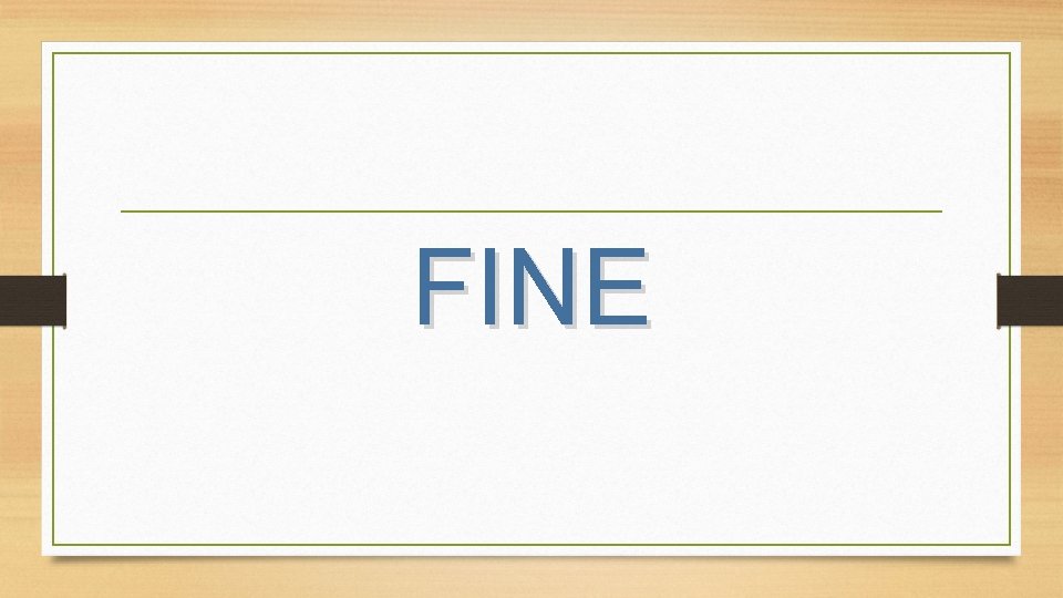 FINE 