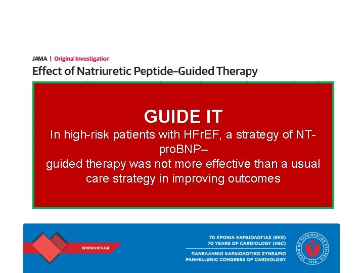 GUIDE IT In high-risk patients with HFr. EF, a strategy of NTpro. BNP– guided