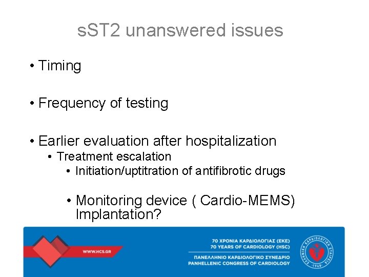 s. ST 2 unanswered issues • Timing • Frequency of testing • Earlier evaluation