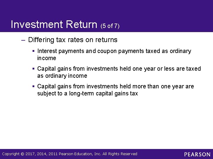 Investment Return (5 of 7) – Differing tax rates on returns § Interest payments