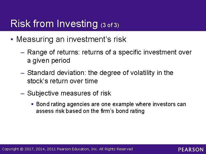 Risk from Investing (3 of 3) • Measuring an investment’s risk – Range of