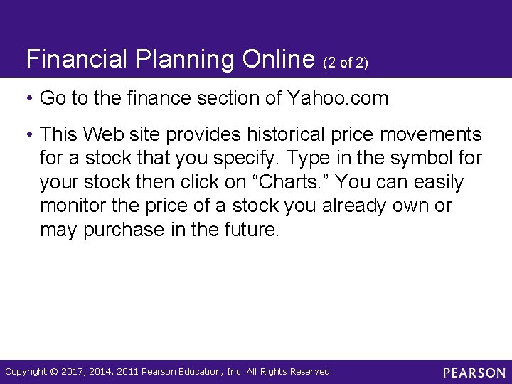 Financial Planning Online (2 of 2) • Go to the finance section of Yahoo.