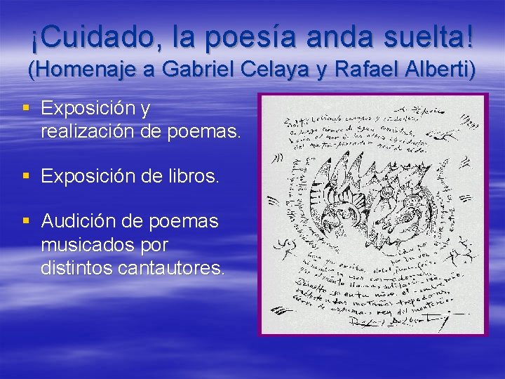 ¡Cuidado, la poesía anda suelta! (Homenaje a Gabriel Celaya y Rafael Alberti) § Exposición