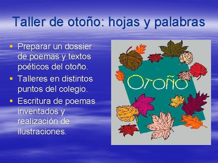 Taller de otoño: hojas y palabras § Preparar un dossier de poemas y textos