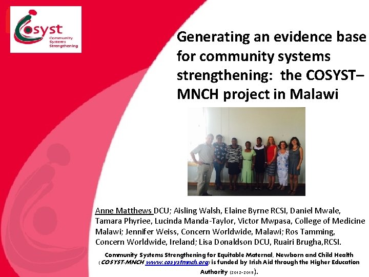 Generating an evidence base for community systems strengthening: the COSYST– MNCH project in Malawi