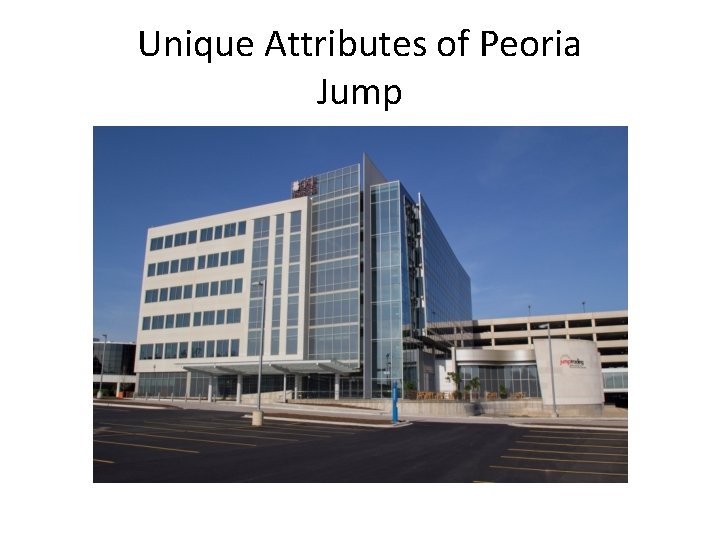 Unique Attributes of Peoria Jump 