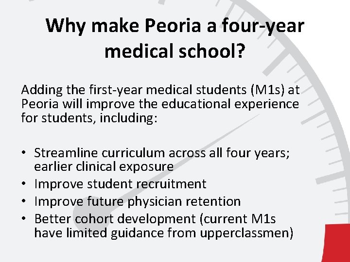 Why make Peoria a four-year medical school? Adding the first-year medical students (M 1