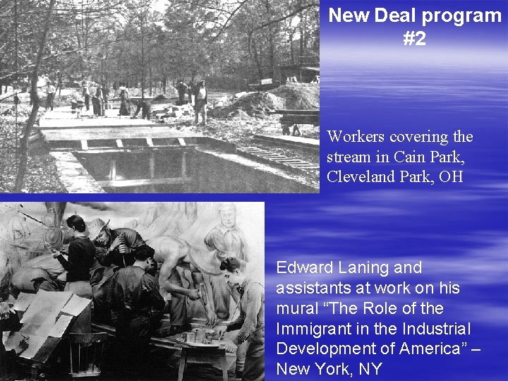 New Deal program #2 Workers covering the stream in Cain Park, Cleveland Park, OH